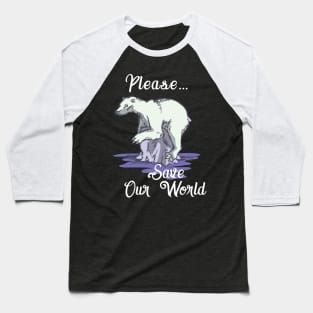 Earth Day T Shirt Polar Bear Environment Save Arctic Bears Baseball T-Shirt